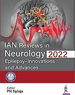 IAN Reviews in Neurology 2022: Epilepsy- Innovations and Advances