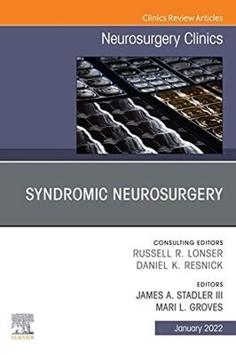 Syndromic Neurosurgery, An Issue of Neurosurgery Clinics of North America , An Issue of Neurosurgery Clinics of North America, E-Book