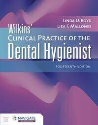 Wilkins’ Clinical Practice of the Dental Hygienist, 14th Edition