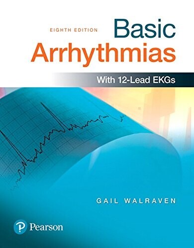 Basic Arrhythmias (8th Edition)