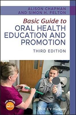 Basic Guide to Oral Health Education and Promotion (Basic Guide Dentistry Series), 3rd Edition