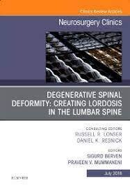 Degenerative Spinal Deformity: Creating Lordosis in the Lumbar Spine, An Issue of Neurosurgery Clinics of North America (Volume 29-3)