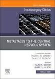 Metastases to the Central Nervous System, An Issue of Neurosurgery Clinics of North America (Volume 31-4)