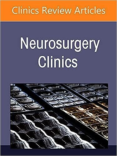 Recent Advances in Endovascular Neurosurgery, An Issue of Neurosurgery Clinics of North America (Volume 33-2)