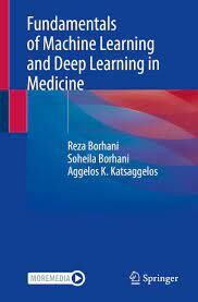 Fundamentals of Machine Learning and Deep Learning in Medicine, 1st Edition