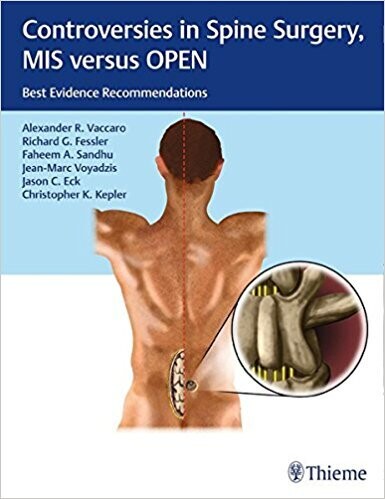 Controversies in Spine Surgery, MIS versus OPEN: Best Evidence Recommendations (EPUB)