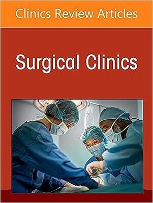 Surgical Critical Care, An Issue of Surgical Clinics (Volume 102-1)