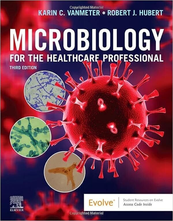 MICROBIOLOGY FOR THE HEALTHCARE PROFESSIONAL 3rd Edition