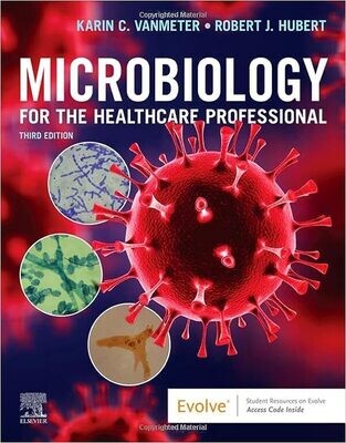 MICROBIOLOGY FOR THE HEALTHCARE PROFESSIONAL 3rd Edition