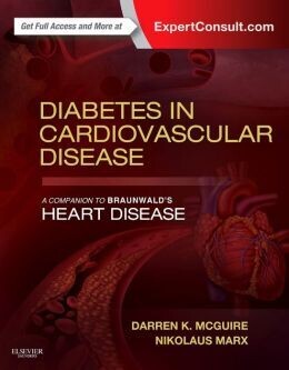 Diabetes in Cardiovascular Disease: A Companion to Braunwald’s Heart Disease