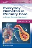 Everyday Diabetes in Primary Care: A Case-Based Approach (EPUB)