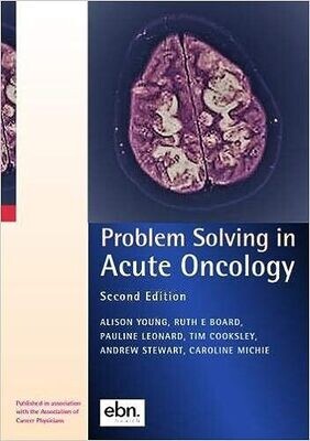 Problem Solving in Acute Oncology 2nd edition