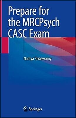 Prepare for the MRCPsych CASC Exam 1st ed. 2023 Edition