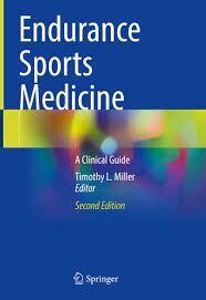 Endurance Sports Medicine: A Clinical Guide, 2nd Edition