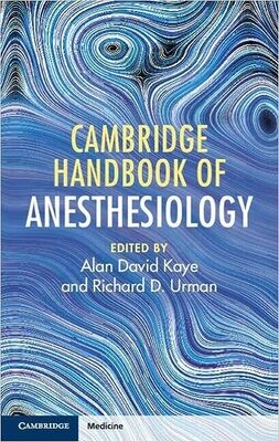 Cambridge Handbook of Anesthesiology 1st Edition