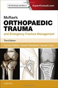 McRae’s Orthopaedic Trauma and Emergency Fracture Management, 3rd Edition