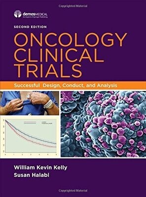 Oncology Clinical Trials: Successful Design, Conduct, and Analysis, 2nd Edition (EPUB)