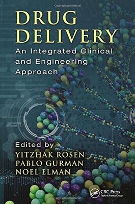 Drug Delivery: An Integrated Clinical and Engineering Approach