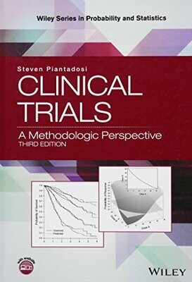 Clinical Trials: A Methodologic Perspective (Wiley Series in Probability and Statistics)