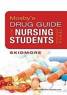 Mosby’s Drug Guide for Nursing Students, 10e