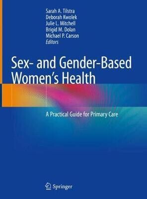 Sex- and Gender-Based Women’s Health: A Practical Guide for Primary Care