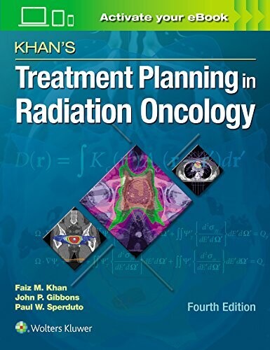 Khan’s Treatment Planning in Radiation Oncology, 4th Edition