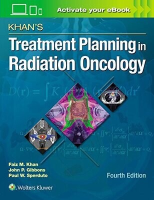 Khan’s Treatment Planning in Radiation Oncology, 4th Edition