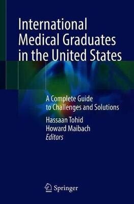 International Medical Graduates in the United States: A Complete Guide to Challenges and Solutions