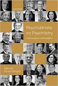 Psychiatrists on psychiatry