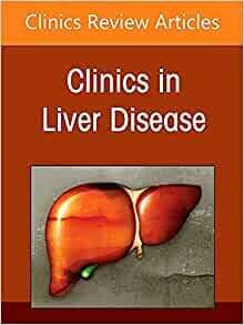 The Liver and Renal Disease, An Issue of Clinics in Liver Disease (Volume 26-2)