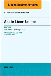 Acute Liver Failure, An Issue of Clinics in Liver Disease
1st Edition