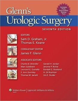 Glenn’s Urologic Surgery, 7th Edition