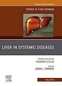 Liver in Systemic Diseases, An Issue of Clinics in Liver Disease (Volume 23-2)