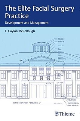 The Elite Facial Surgery Practice: Development and Management