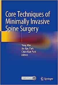 Core Techniques of Minimally Invasive Spine Surgery