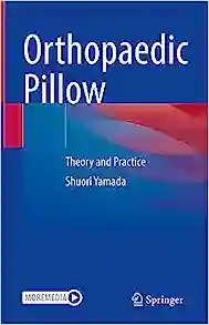 Orthopaedic Pillow: Theory and Practice