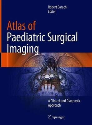 Atlas of Paediatric Surgical Imaging: A Clinical and Diagnostic Approach