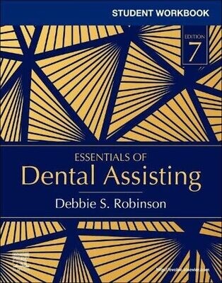 Student Workbook for Essentials of Dental Assisting, 7th edition