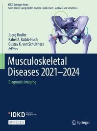 Musculoskeletal Diseases 2021-2024: Diagnostic Imaging (IDKD Springer Series)
1st ed. 2021 Edition
