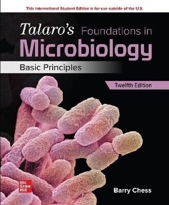 Talaro&#39;s Foundations in Microbiology: Basic Principles
