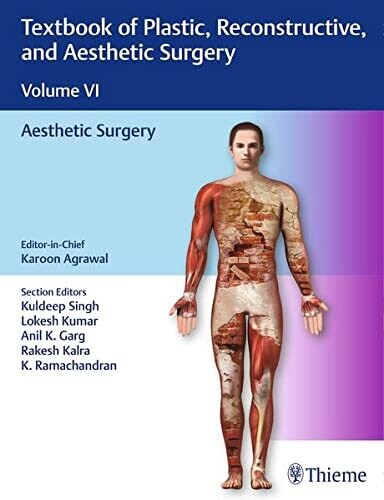 Textbook of Plastic, Reconstructive, and Aesthetic Surgery Volume VI : Aesthetic Surgery