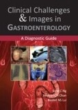 Clinical Challenges &amp; Images in Gastroenterology A Diagnostic Guide