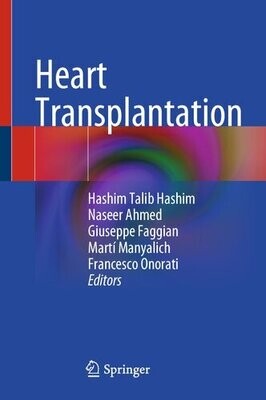 Heart Transplantation
1st ed. 2022 Edition