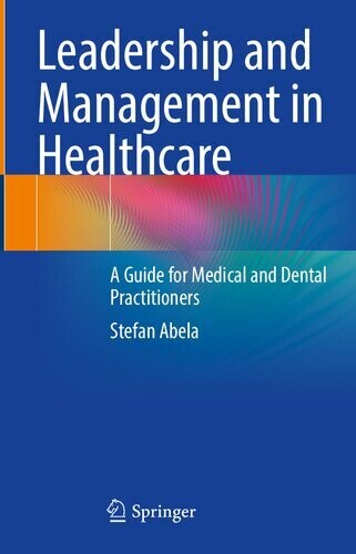 A Guide to Hospital Administration and Planning
1st ed. 2023 Edition