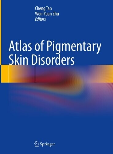 Atlas of Pigmentary Skin Disorders
1st ed. 2023 Edition