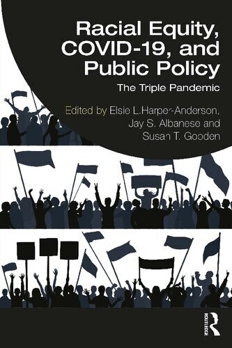 Racial Equity, COVID-19, and Public Policy
1st Edition