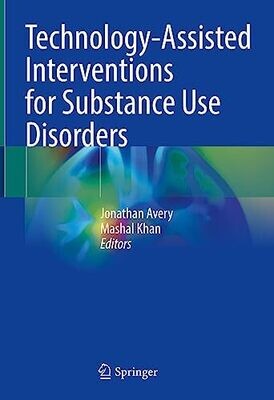 Technology-Assisted Interventions for Substance Use Disorders