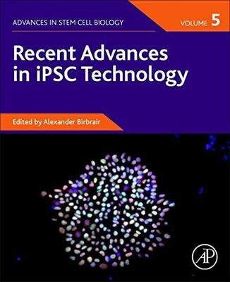 Recent Advances in iPSC Technology, Volume 5