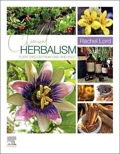 Clinical Herbalism: Plant Wisdom from East and West (EPUB)