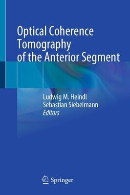 Optical Coherence Tomography of the Anterior Segment
English Edition